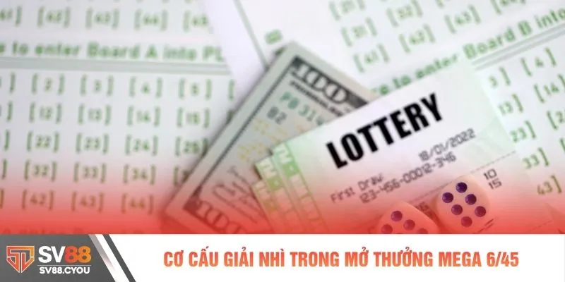 Cơ cấu giải nhì trong mở thưởng Mega 6/45