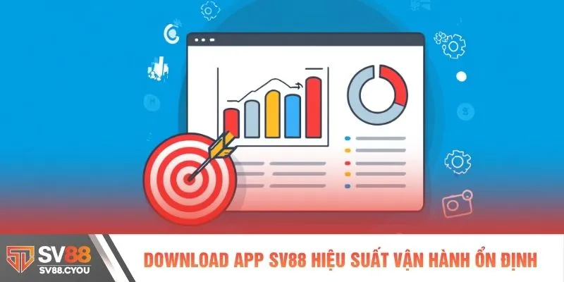 Download app SV88 hiệu suất vận hành ổn định